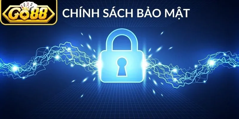 Tìm hiểu về chính sách bảo mật của Go88