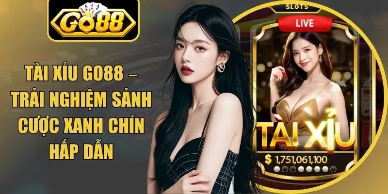 Tài Xỉu Go88